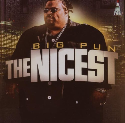 BIG PUN - THE NICEST Hot on Sale