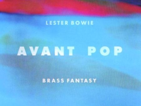 BOWIE, LESTER BRASS FANTASY - AVANT POP on Sale