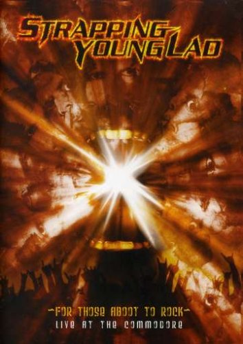 STRAPPING YOUNG LAD: FOR THOSE ABOOT TO ROCK - LIVE AT THE COMMODORE [IMPORT] Fashion