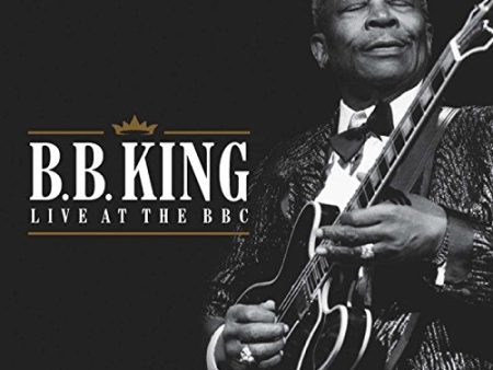 B.B. KING - LIVE AT THE BBC Online Hot Sale