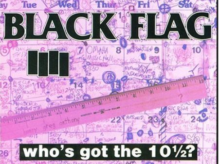 BLACK FLAG - WHO S GOT THE 10 1 2? For Sale