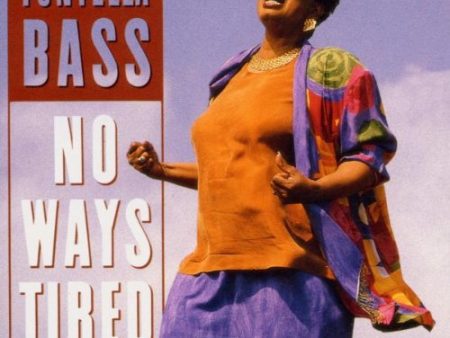 BASS, FONTELLA - NO WAYS TIRED Cheap