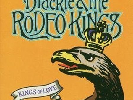 BLACKIE & THE RODEO KINGS - BLACKIE & THE RODEO - KINGS OF LOVE Fashion