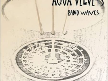 AQUA VELVETS  - RADIO WAVES Online now