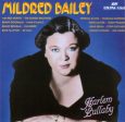 BAILEY, MILDRED - 1931 1939 HARLEM LULLABY Hot on Sale