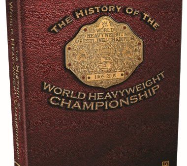 WWE: THE HISTORY OF THE WORLD HEAVYWEIGHT CHAMPIONSHIP [IMPORT] on Sale