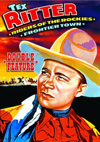 RITTER, TEX DOUBLE FEATURE: RIDERS OF THE ROCKIES (1937)   FRONTIER TOWN (1937) For Discount