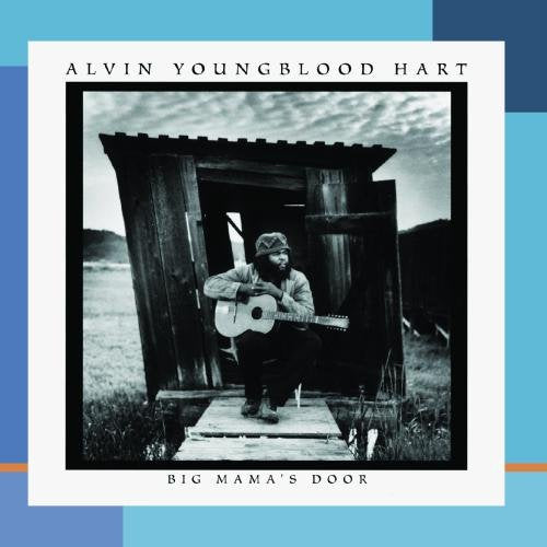 ALVIN YOUNGBLOOD HART - BIG MAMAS DOOR For Cheap