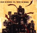 VARIOUS ARTISTS - OLD SCHOOL VS NEW SCHOOL Discount