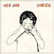 WYE OAK - SHRIEK Supply