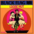 BLACK FLAG  - LOOSE NUT Discount